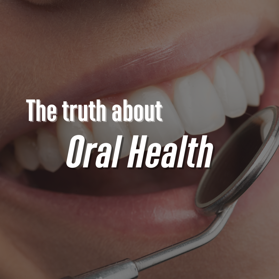 The Truth about Oral Health & Why Biological Dentistry should be a common practice.